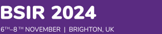 BSIR 2024. 6th – 8th November. Brighton, UK